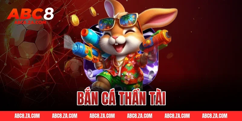 bắn cá thần tài
